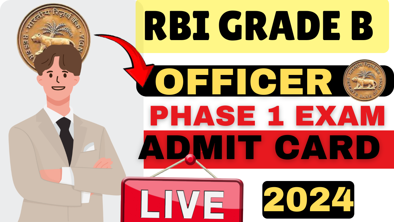 RBI Grade B Exam Admit Card 2024