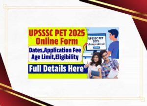 UPSSSC PET 2025 Online Form